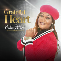 Eden Misha - Grateful Heart