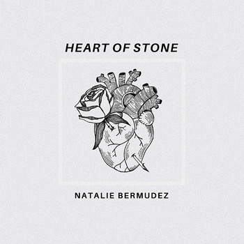 Natalie Bermudez - Heart of Stone