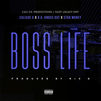 Calicoe G - Boss Life (feat. B.G. Knocc Out & Star Money)