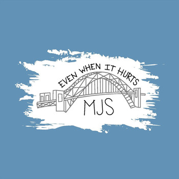Mjs - Even When It Hurts