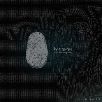 Kyle Geiger - Shift In Thought EP