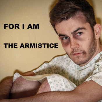 For I Am - The Armistice