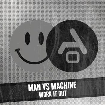 Man Vs Machine - Work it out