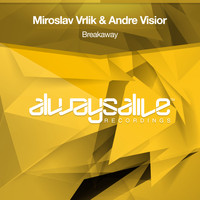 Miroslav Vrlik & Andre Visior - Breakaway