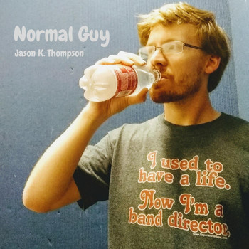 Jason K. Thompson - Normal Guy