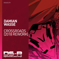 Damian Wasse - Crossroads (2018 Rework)