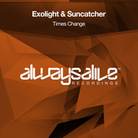 Exolight & Suncatcher - Times Change