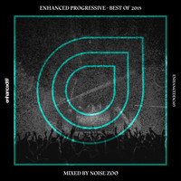 Noise Zoo - Enhanced Progressive - Best Of 2018, Mixed by Noise Zoo