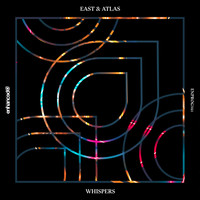 East & Atlas - Whispers