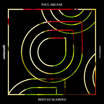 Paul Arcane - Holy Guacamole