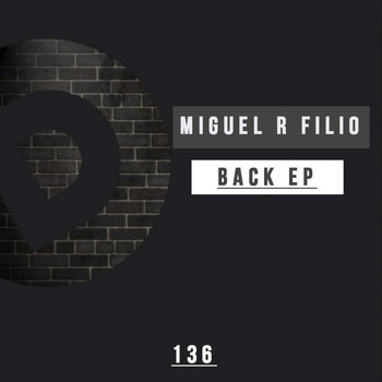 Miguel R Filio - Back EP