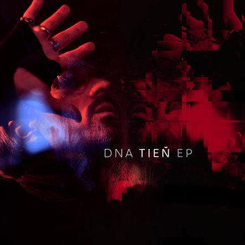 DNA - Tieñ EP (Explicit)