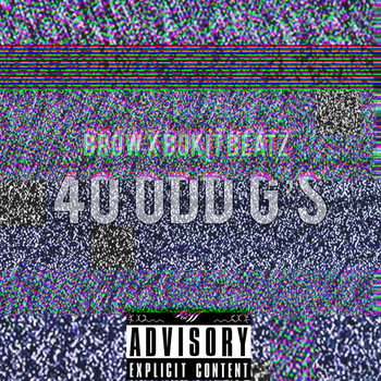 Brow - 40 Odd G's (Explicit)