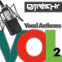 DJ Trashy - Vocal Anthems, Vol. 2 (Explicit)