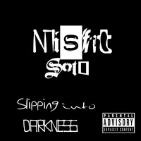 Misfit Soto - Slipping into Darkness (Explicit)