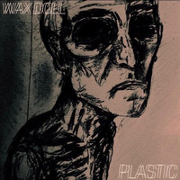 Wax Doll - Plastic (Explicit)