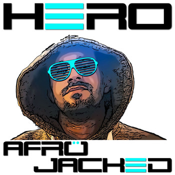 Hero - Afrojacked
