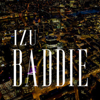 Izu - Baddie (Explicit)