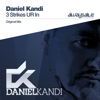 DANIEL KANDI - 3 Strikes UR In