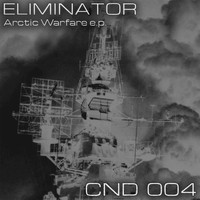 Eliminator - Arctic Warfare e.p.