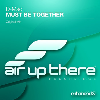 D-Mad - Must Be Together