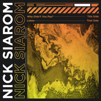 Nick Siarom - Why Didn't You Pay?