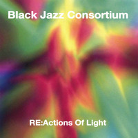 Black Jazz Consortium - Reactions of Light