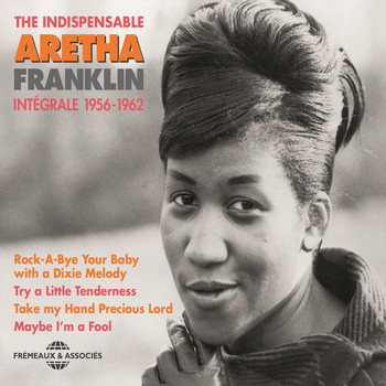 Aretha Franklin - Aretha Franklin the Indispensable (Intégrale 1956-1962 [Explicit])