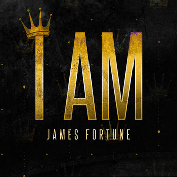 James Fortune - I Am