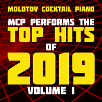 Molotov Cocktail Piano - MCP Top Hits of 2019, Vol. 1 (Instrumental)