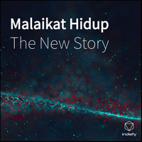 The New Story - Malaikat Hidup