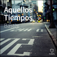 Baster - Aquellos Tiempos (Explicit)