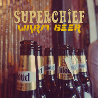 SUPERCHIEF - Warm Beer