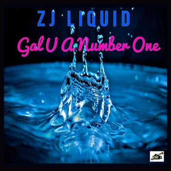 zj liquid - Gal U A Number One