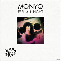 MONYQ - Feel All Right