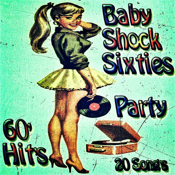 Various Artists - Baby Shock Sixties Party 60' Hits (20 Songs)