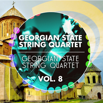Georgian State String Quartet - Georgian State String Quartet -, Vol. 8