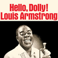 Louis Armstrong - Hello, Dolly! (Remastered)