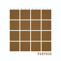 Clere Soulful - Purpose
