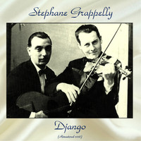 Stéphane Grappelly - Django (Remastered 2018)