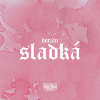 Dorian - Sladká (Explicit)