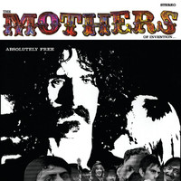 Frank Zappa, The Mothers Of Invention - Absolutely Free