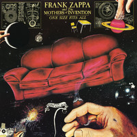 Frank Zappa, The Mothers Of Invention - One Size Fits All