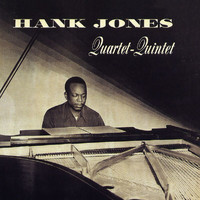 Hank Jones - The Hank Jones Quartet-Quintet