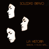 Soledad Bravo - La Historia Musical y Algo Más...
