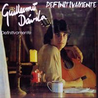 Guillermo Davila - Definitivamente