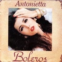 Antonietta - Boleros