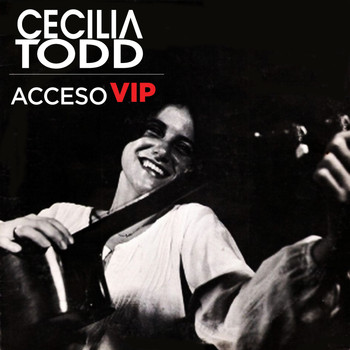 Cecilia Todd - Acceso VIP