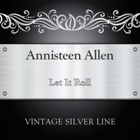 Annisteen Allen - Let It Roll