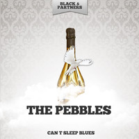 The Pebbles - Can t Sleep Blues